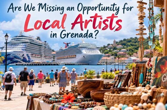 Are We Missing an Opportunity for Local Artists in Grenada?